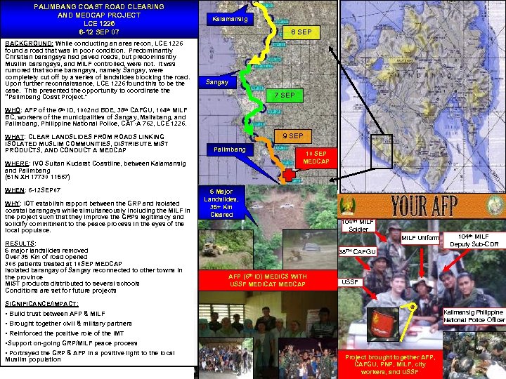 PALIMBANG COAST ROAD CLEARING AND MEDCAP PROJECT LCE 1226 6 -12 SEP 07 BACKGROUND: