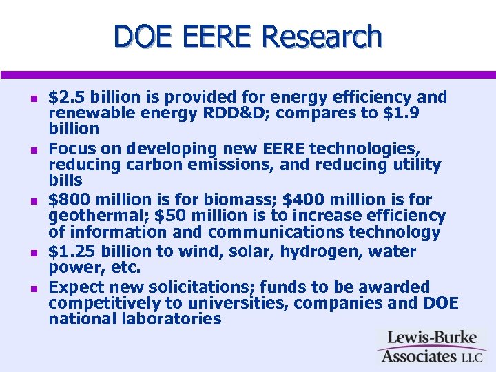 DOE EERE Research n n n $2. 5 billion is provided for energy efficiency