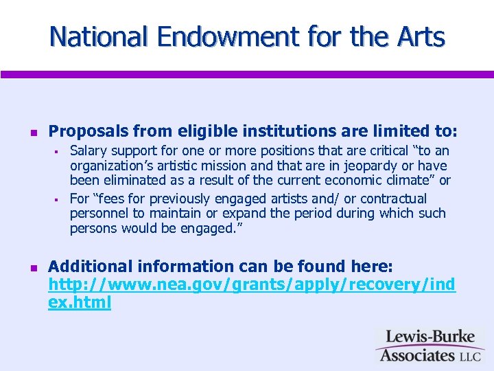 National Endowment for the Arts n Proposals from eligible institutions are limited to: §