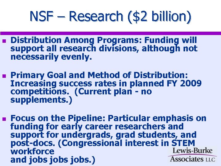 NSF – Research ($2 billion) n n n Distribution Among Programs: Funding will support