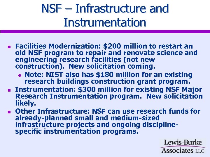NSF – Infrastructure and Instrumentation n Facilities Modernization: $200 million to restart an old