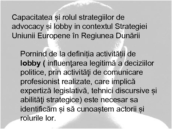 Capacitatea și rolul strategiilor de advocacy și lobby in contextul Strategiei Uniunii Europene în