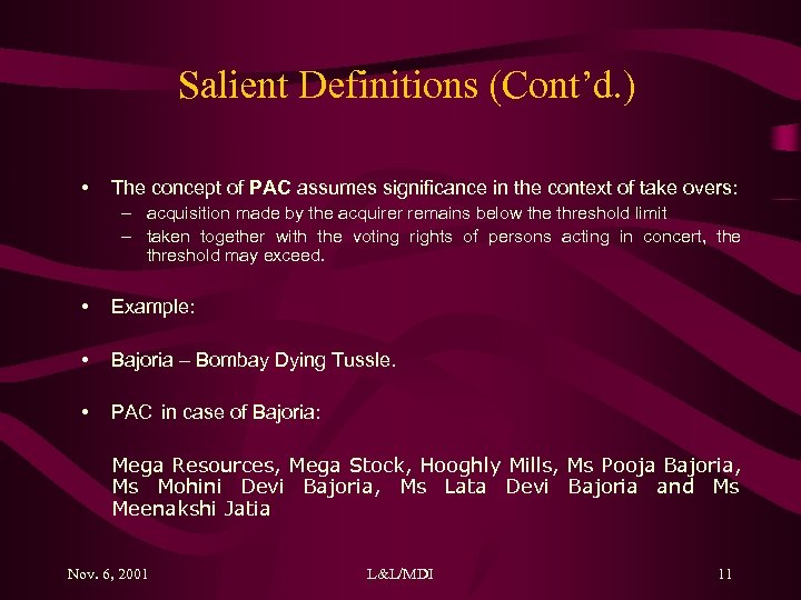 Salient Definitions (Cont’d. ) • The concept of PAC assumes significance in the context
