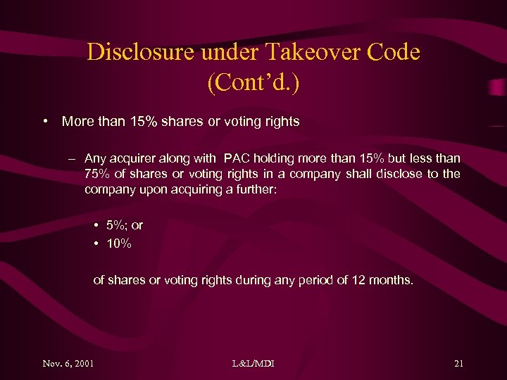 Disclosure under Takeover Code (Cont’d. ) • More than 15% shares or voting rights