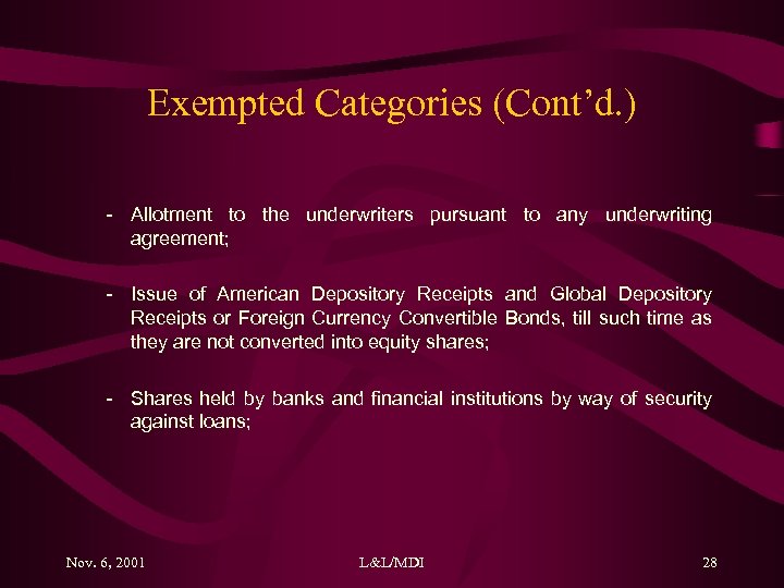 Exempted Categories (Cont’d. ) - Allotment to the underwriters pursuant to any underwriting agreement;