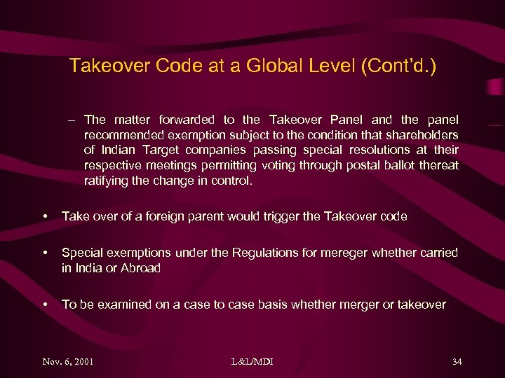 Takeover Code at a Global Level (Cont’d. ) – The matter forwarded to the
