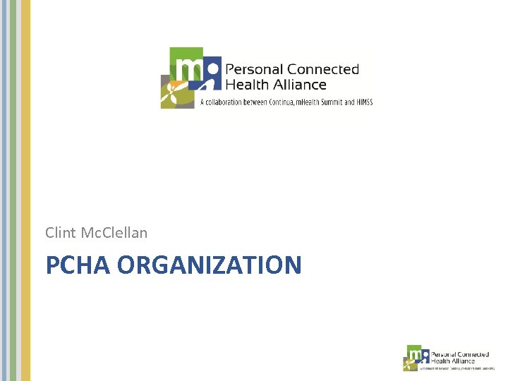 Clint Mc. Clellan PCHA ORGANIZATION 