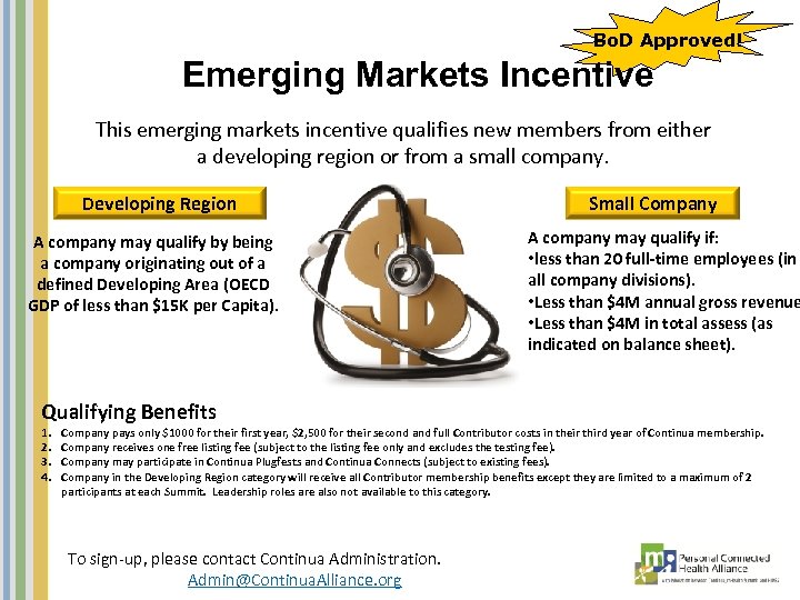 Bo. D Approved! Emerging Markets Incentive This emerging markets incentive qualifies new members from