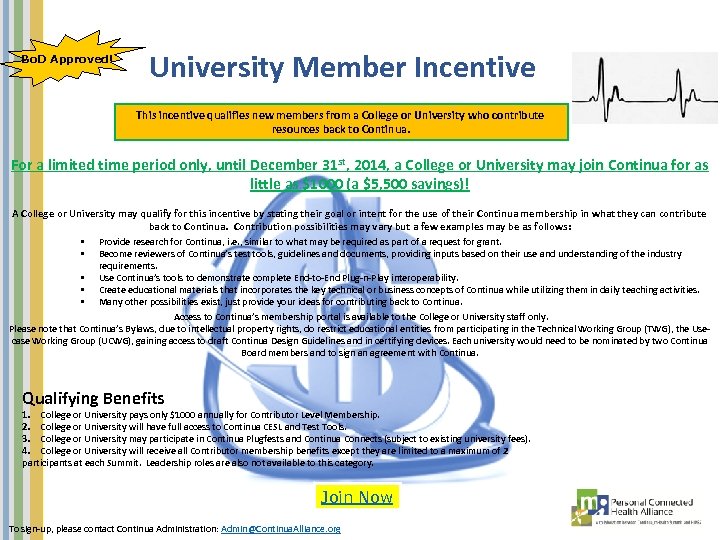 Bo. D Approved! University Member Incentive This incentive qualifies new members from a College