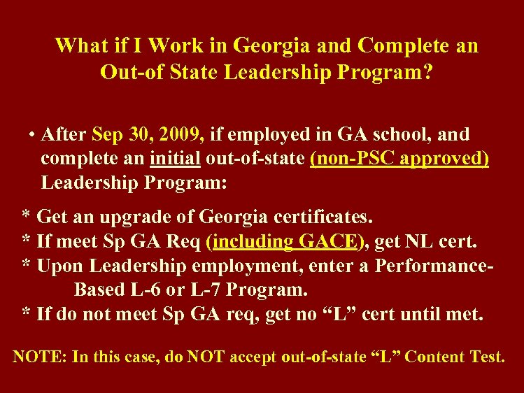 What if I Work in Georgia and Complete an Out-of State Leadership Program? •