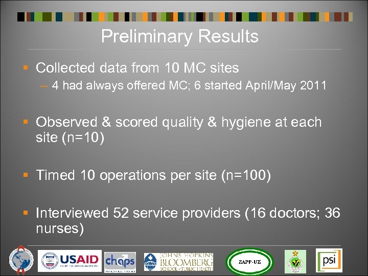 Preliminary Results § Collected data from 10 MC sites – 4 had always offered