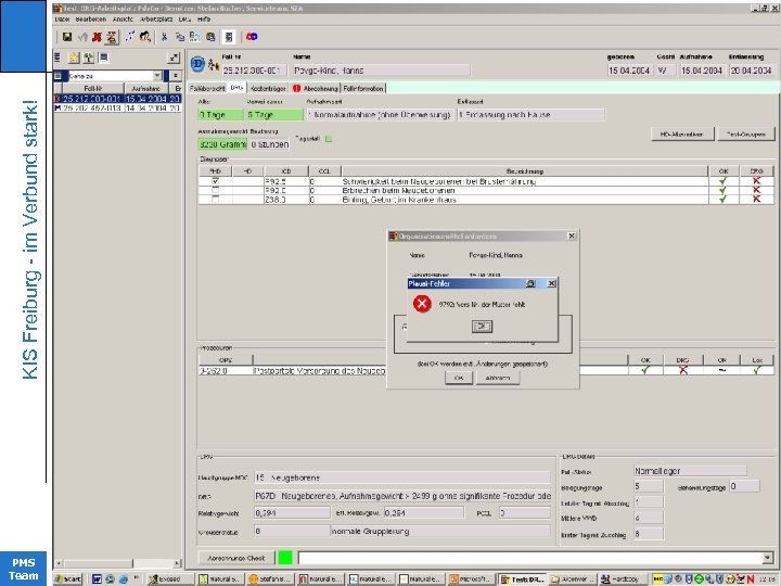 KIS Freiburg - im Verbund stark! KIinikrechenzentrum PMS Team 