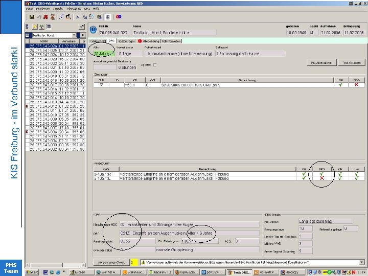 KIS Freiburg - im Verbund stark! KIinikrechenzentrum PMS Team 