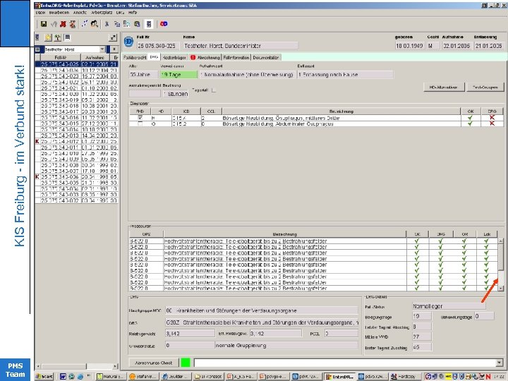 KIS Freiburg - im Verbund stark! KIinikrechenzentrum PMS Team 