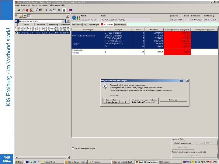KIS Freiburg - im Verbund stark! KIinikrechenzentrum PMS Team 