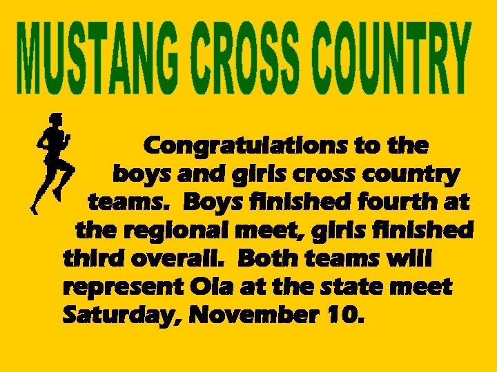 Congratulations to the boys and girls cross country teams. Boys finished fourth at the