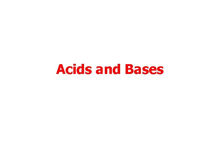 Acids and Bases 