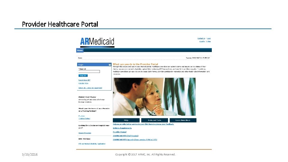 Provider Healthcare Portal 3/19/2018 Copyright © 2017 AFMC, Inc. All Rights Reserved. 