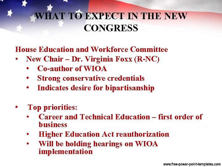 WHAT TO EXPECT IN THE NEW CONGRESS House Education and Workforce Committee • New