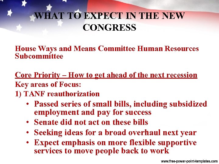 WHAT TO EXPECT IN THE NEW CONGRESS House Ways and Means Committee Human Resources