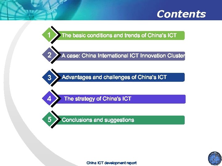 Contents 1 The basic conditions and trends of China's ICT 2 A case: China