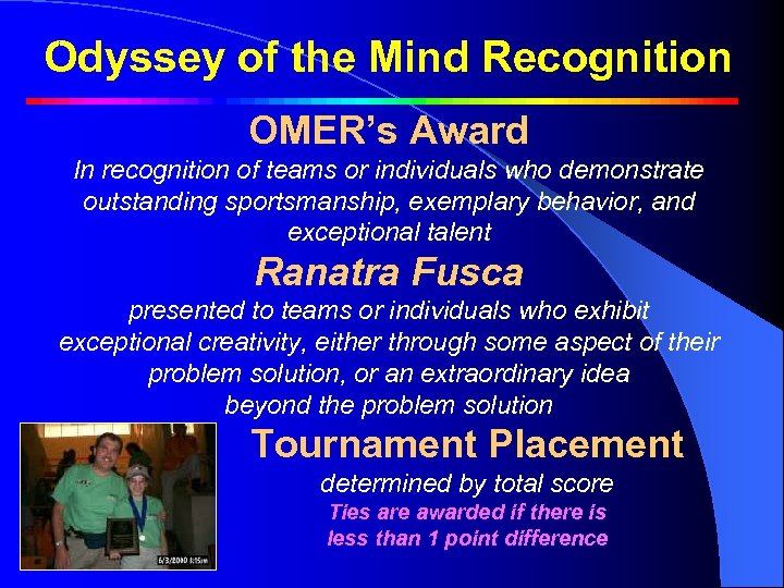 Odyssey of the Mind Recognition O O T M R e c o g