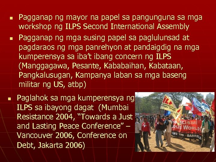 n n n Pagganap ng mayor na papel sa pangunguna sa mga workshop ng