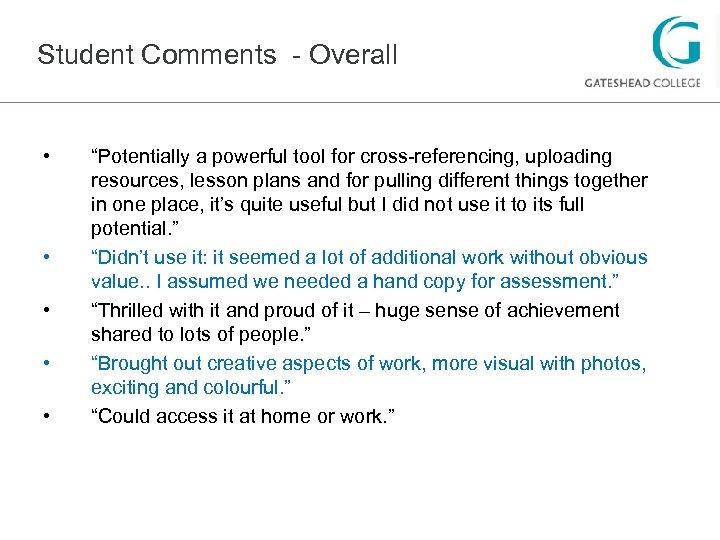 Student Comments - Overall • • • “Potentially a powerful tool for cross-referencing, uploading