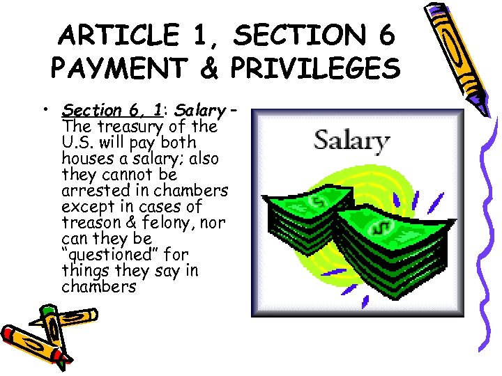 ARTICLE 1, SECTION 6 PAYMENT & PRIVILEGES • Section 6, 1: Salary – The