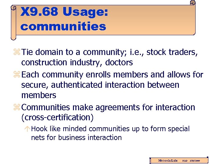 X 9. 68 Usage: communities z Tie domain to a community; i. e. ,