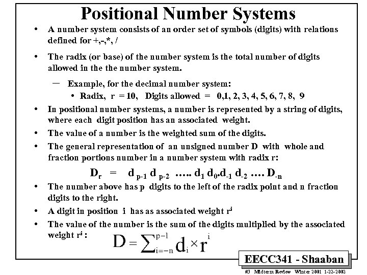 Positional Number Systems • A number system consists of an order set of symbols