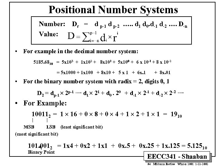 Positional Number Systems Number: Dr = d p-1 d p-2 …. . d 1