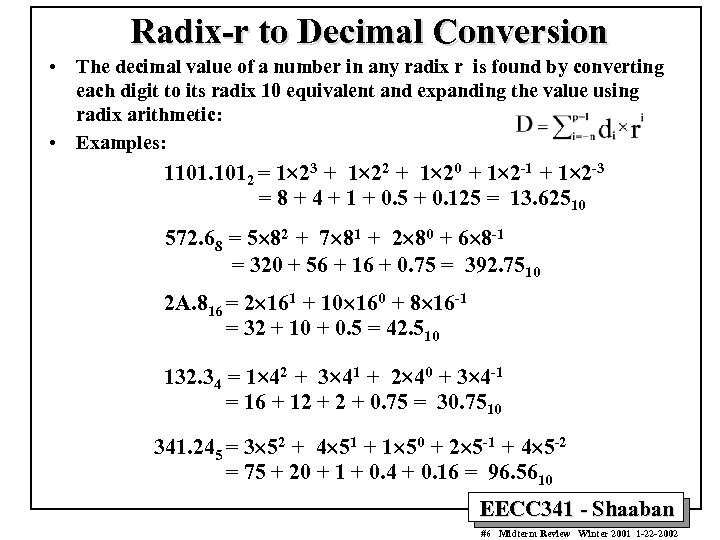 Radix-r to Decimal Conversion • The decimal value of a number in any radix