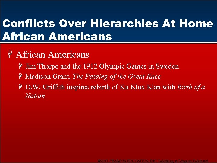 Conflicts Over Hierarchies At Home African Americans H Jim Thorpe and the 1912 Olympic