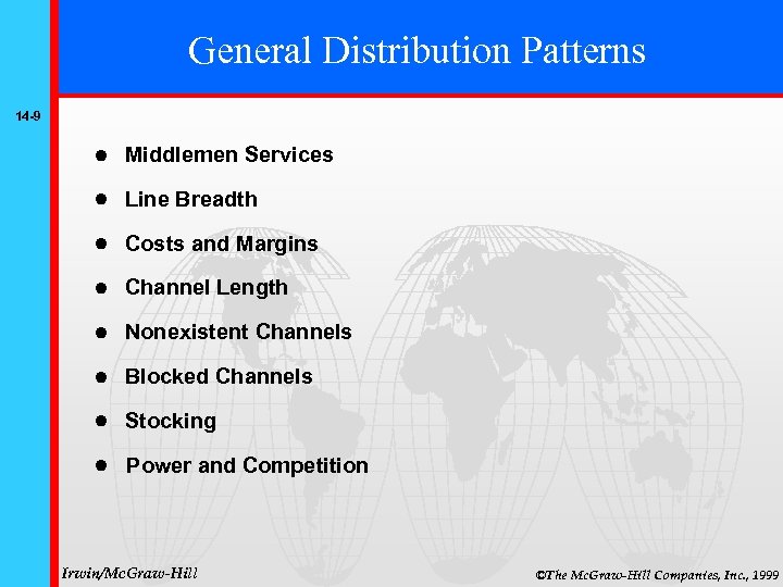General Distribution Patterns 14 -9 Middlemen Services Line Breadth Costs and Margins Channel Length