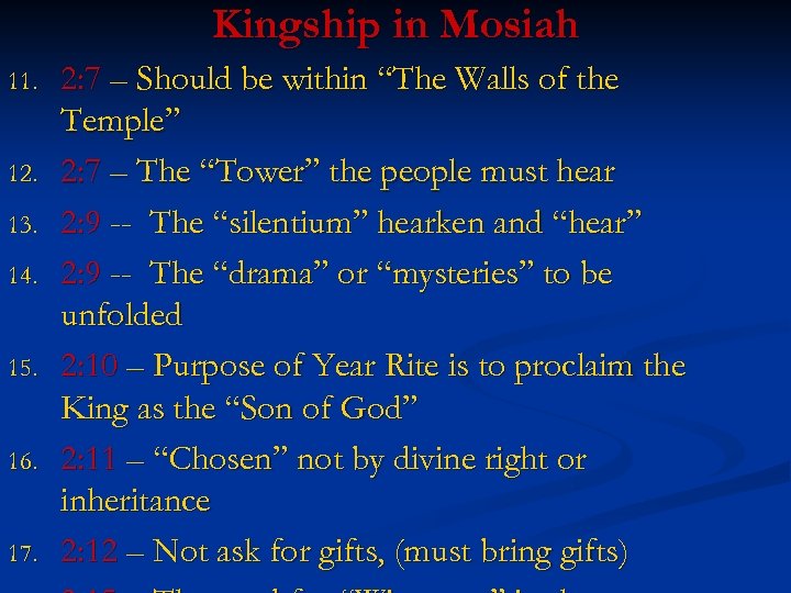 Kingship in Mosiah 11. 12. 13. 14. 15. 16. 17. 2: 7 – Should