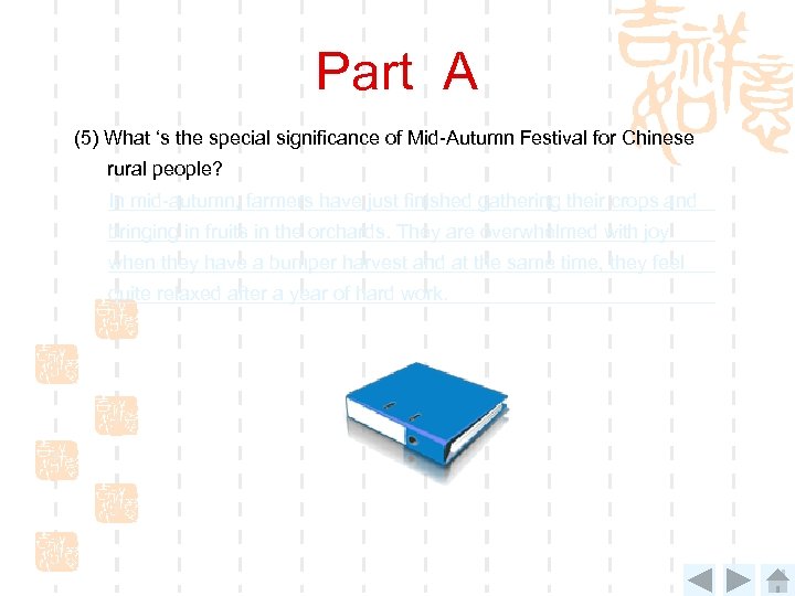 Part A (5) What ‘s the special significance of Mid-Autumn Festival for Chinese rural