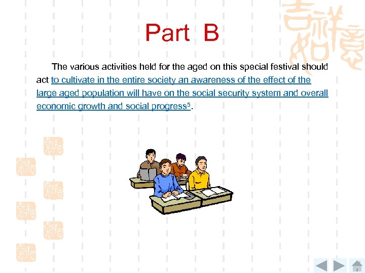 Part B The various activities held for the aged on this special festival should