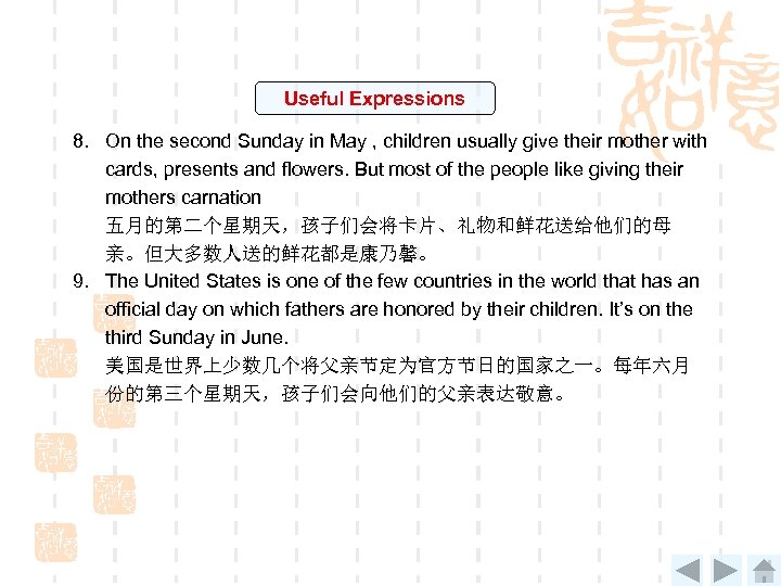 Useful Expressions 8. On the second Sunday in May , children usually give their