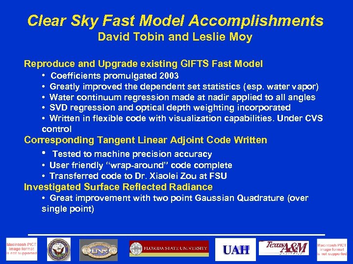 Clear Sky Fast Model Accomplishments David Tobin and Leslie Moy Reproduce and Upgrade existing