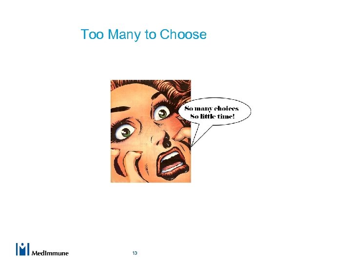 Too Many to Choose 13 