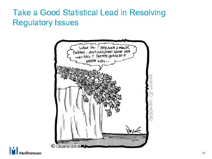 Take a Good Statistical Lead in Resolving Regulatory Issues 69 