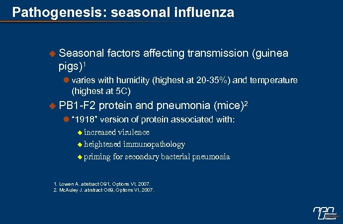 Pathogenesis: seasonal influenza u Seasonal factors affecting transmission (guinea pigs)1 l varies with humidity