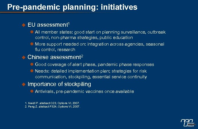 Pre-pandemic planning: initiatives u EU assessment 1 l All member states: good start on