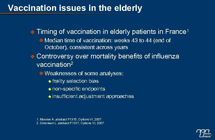 Vaccination issues in the elderly u Timing of vaccination in elderly patients in France