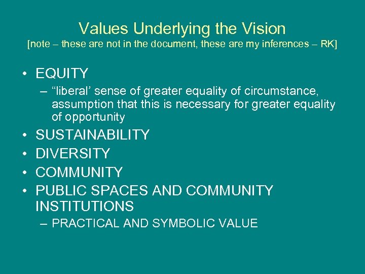 Values Underlying the Vision [note – these are not in the document, these are