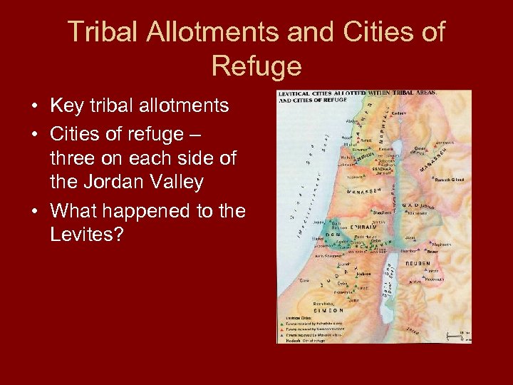 Tribal Allotments and Cities of Refuge • Key tribal allotments • Cities of refuge
