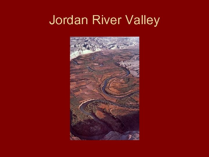 Jordan River Valley 