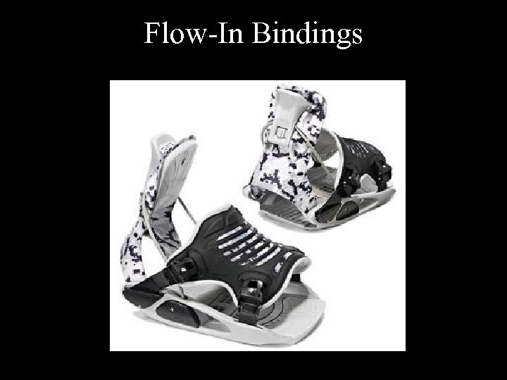 Flow-In Bindings 