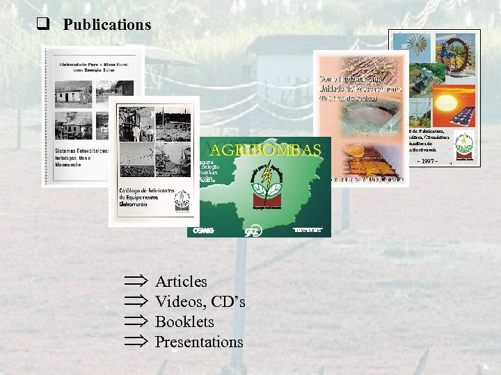 q Publications AGRIBOMBAS Programa para Seleção de Bombas Agrícolas Versão 1. 0 Þ Articles